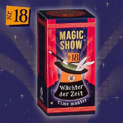 Zaubertrick Nr. 18 "Wächter der Zeit" Magic Show